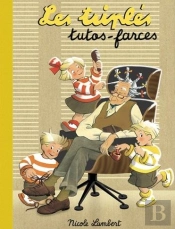Les Triplés : Tutos-Farces