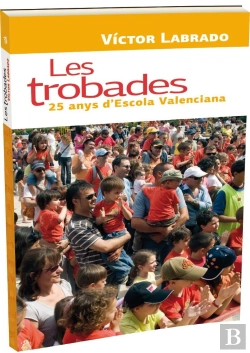 Bertrand.pt - Les Trobades. 25 Anys D'Escola Valenciana