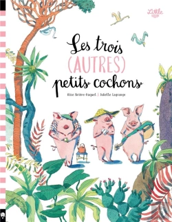 Bertrand.pt - Les Trois (Autres) Petits Cochons