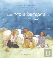Les Trois Bergers : Conte De Noël