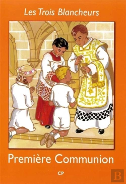 Bertrand.pt - Les Trois Blancheurs - Préparation À La Première Communion - Année I : Année I (Cp À Ce2)