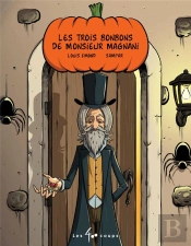 Les Trois Bonbons De Monsieur Magnani