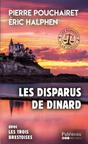 Les Trois Brestoises : Les Disparus De Dinard