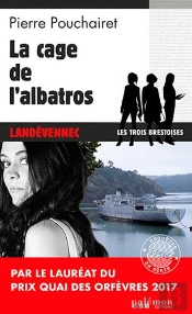 Les Trois Brestoises Tome 2 : La Cage De L'Albatros