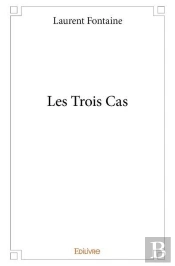 Les Trois Cas