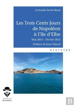 Bertrand.pt - Les Trois Cents Jours De Napoleon À L'Île D'Elbe