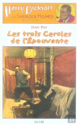 Bertrand.pt - Les Trois Cercles De L'Épouvante ; Harry Dickson, Le Sherlock Holmes Américain