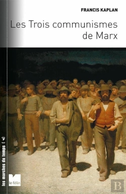 Bertrand.pt - Les Trois Communismes De Marx