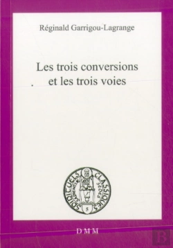 Bertrand.pt - Les Trois Conversions Et Les Trois Voies