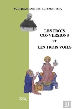 Bertrand.pt - Les Trois Conversions Et Les Trois Voies