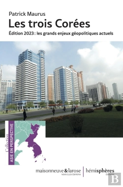 Bertrand.pt - Les Trois Corées : Les Grands Enjeux Géopolitiques Actuels (Édition 2023)