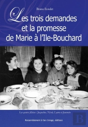 Les Trois Demandes Et La Promesse De Marie À L'Ile-Bouchard