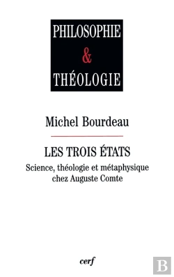 Bertrand.pt - Les Trois États ; Science, Théologie Et Métaphysique Chez Auguste Comte