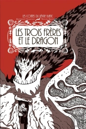 Les Trois Frères Et Le Dragon