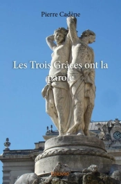 Les Trois Graces Ont La Parole