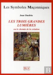 Les Trois Grandes Lumieres Ou Le Chemin De La Creation