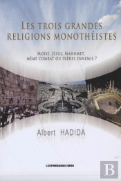 Les Trois Grandes Religions Monothéistes