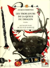 Les Trois Jours De La Queue Du Dragon