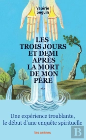 Les Trois Jours Et Demi Apres La Mort De Mon Pere
