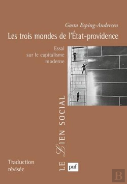 Bertrand.pt - Les Trois Mondes De L'État-Providence : Essai Sur Le Capitalisme Moderne. Épilogue Inédit De L'Auteur. Préface De François-Xavier Merrien