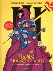 Les Trois Mousquetaires Tome 1 : D'Artagnan Dans La Place