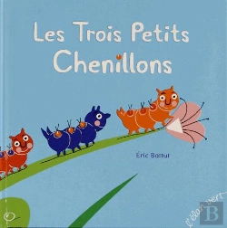 Bertrand.pt - Les Trois Petits Chenillons