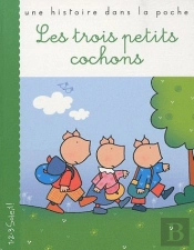 Les Trois Petits Cochons