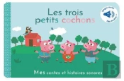 Les Trois Petits Cochons : Histoire Sonore Et À Toucher