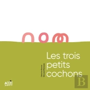 Les Trois Petits Cochons