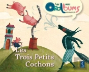 Les Trois Petits Cochons