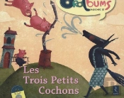 Les Trois Petits Cochons ; Petite, Moyenne Et Grande Sections