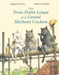 Les Trois Petits Loups Et Le Méchant Cochon