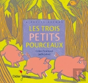 Les Trois Petits Pourceaux