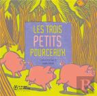 Les Trois Petits Pourceaux (Poche)