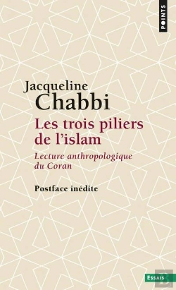 Bertrand.pt - Les Trois Piliers De L'Islam ; Lecture Anthropologique Du Coran