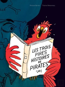 Bertrand.pt - Les Trois Pires Histoires De Pirates