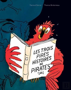 Bertrand.pt - Les Trois Pires Histoires De Pirates