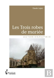 Les Trois Robes De Mariée