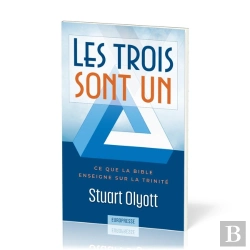 Bertrand.pt - Les Trois Sont Un : Ce Que La Bible Enseigne Sur La Trinité