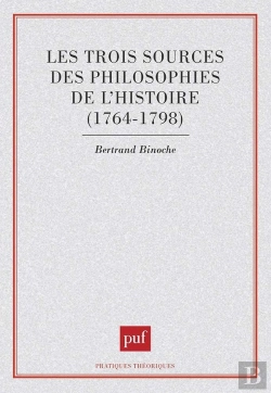 Bertrand.pt - Les Trois Sources Des Philosophies De L'Histoire, 1764-1798
