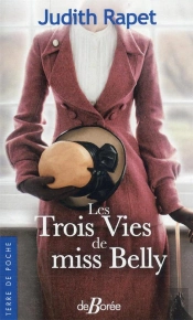Les Trois Vies De Miss Belly.