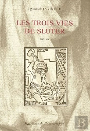 Les Trois Vies De Sluter