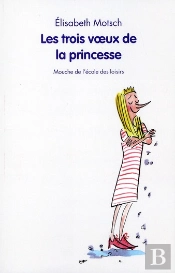 Les Trois Voeux De La Princesse