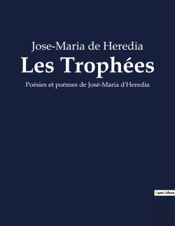Bertrand.pt - Les Trophees - Poesies Et Poemes De Jose-Maria D'Heredia