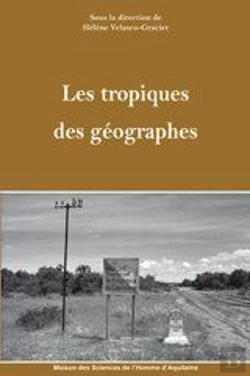Bertrand.pt - Les Tropiques Des Géographes