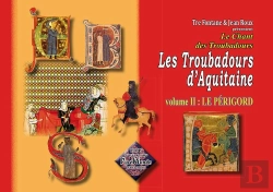 Bertrand.pt - Les Troubadours D'Aquitaine T.2 ; Le Périgord