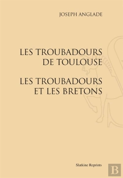 Bertrand.pt - Les Troubadours De Toulouse ; Les Troubadours Et Les Bretons