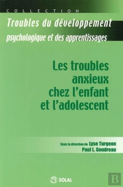 Bertrand.pt - Les Troubles Anxieux Chez L'Enfant Et L'Adolescent