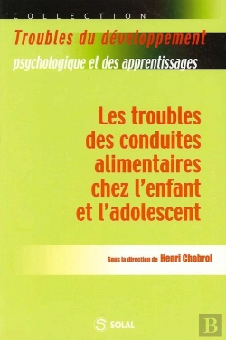 Bertrand.pt - Les Troubles De La Conduite Alimentaire Chez L'Enfant Et L'Adolescent