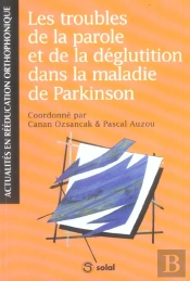 Les Troubles De La Parole Et De La Deglutition Dans La Maladie De Parkinson